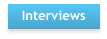 Interviews