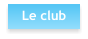 Le club