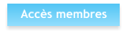 Accès membres